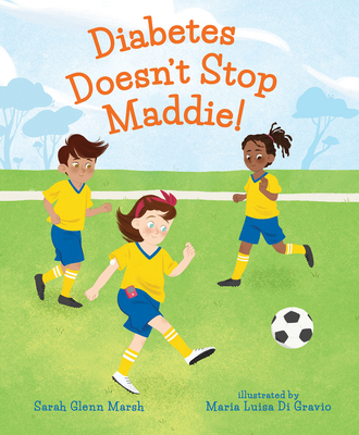 Diabetes Doesn't Stop Maddie! (Hardcover)