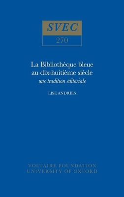 La Bibliothèque bleue au dix-huitième siècle: une tradition éditoriale (Oxford University Studies in the Enlightenment 1989) (English and French Edition)