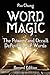 Word Magic: The Powers and Occult Definitions of Words
