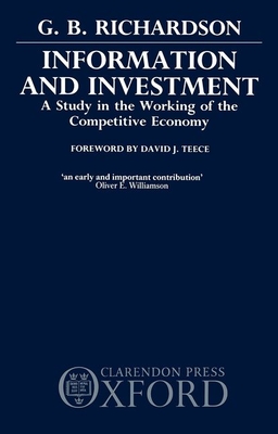 Information and Investment: A Study in the Working of the Competitive Economy