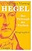 Hegel: Der Philosoph der Freiheit