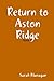 Return to Aston Ridge