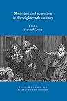 Medicine and Narration in the Eighteenth Century