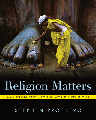 Religion Matters: An Introduction to the World's Religions (Unknown Binding)