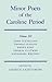 Minor Poets of the Caroline Period Volume III: John Cleveland, Thomas Stanley, Henry King, Thomas Flatman, Nathaniel Whiting