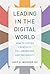 Leading in the Digital Worl...