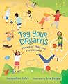 Tag Your Dreams by Jacqueline Jules Tag Your Dreams by Jacqueline Jules