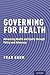 Governing for Health by Frances Baum