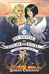The School for Good and Evil by Soman Chainani