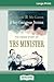 A Very Courageous Decision: The Inside Story of Yes Minister (16pt Large Print Edition)