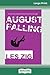 August Falling (16pt Large Print Edition)