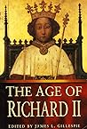The Age of Richard II The Age of Richard II
