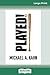 Played!: A Novel (16pt Large Print Edition)