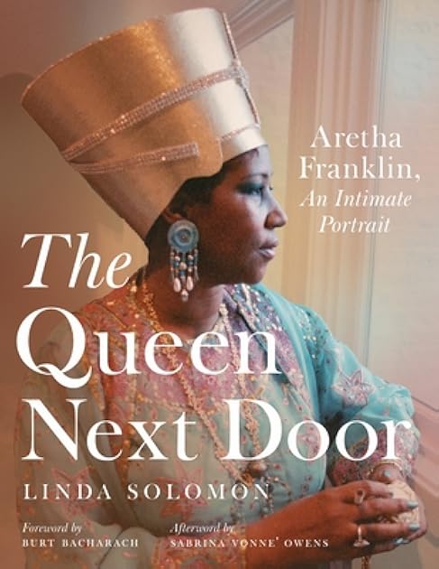 The Queen Next Door: Aretha Franklin, an Intimate Portrait (Painted Turtle Press)