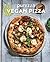 Vegan Pizza: Deliciously Si...