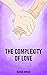 The Complexity of Love