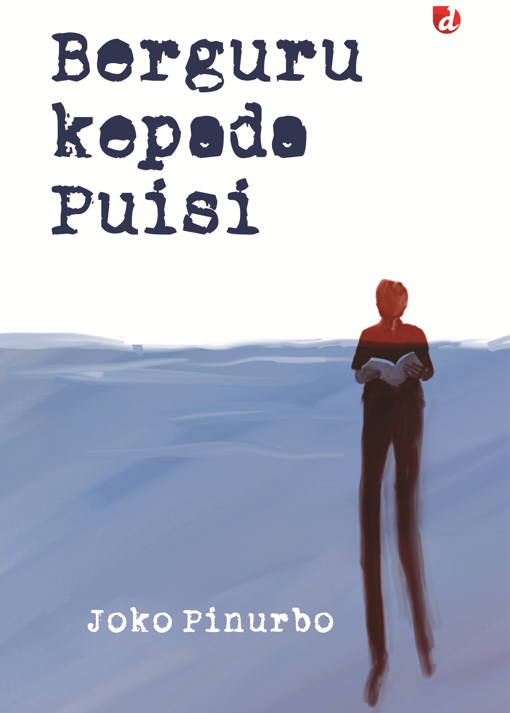 Berguru Kepada Puisi (Paperback)