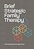 Brief Strategic Family Therapy