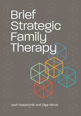 Brief Strategic Family Therapy (Paperback)
