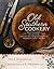 Old Southern Cookery: Mary Randolph's Recipes from America's First Regional Cookbook Adapted for Today's Kitchen
