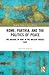 Rome, Parthia, and the Politics of Peace: The Origins of War in the Ancient Middle East (Routledge Studies in Ancient History)