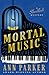 Mortal Music (Silver Rush M...
