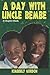 A Day with Uncle Bembe