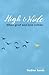High and Wide: When grief and love collide