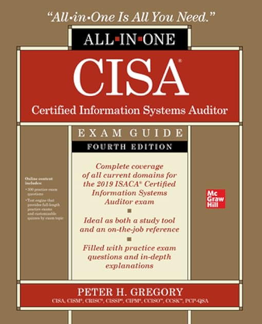 CISA Certified Information Systems Auditor All-in-One Exam Guide, Fourth Edition