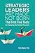 Strategic Leaders Are Made, Not Born by Rick Mann