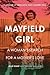 Mayfield Girl: A woman's se...