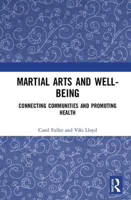 Martial Arts and Well-being: Connecting communities and promoting health