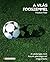 How Soccer Explains the World by Franklin Foer