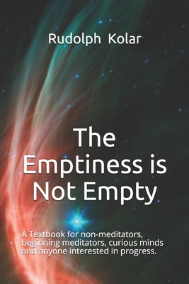 The Emptiness is not Empty: A little book exposing the most simple, yet difficult and greatest secret to comprehend.