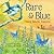 Rare and Blue by Constance Van Hoven Rare and Blue by Constance Van Hoven