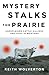 Mystery Stalks the Prairie:...