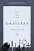 Gravitas: The Monastic Rhyt...