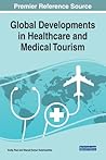 Global Developments in Healthcare and Medical Tourism