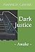 Dark Justice: Awake