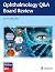 Ophthalmology Q Board Review