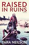 Raised in Ruins: ...