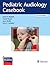 Pediatric Audiology Casebook