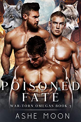 Poisoned Fate (War-Torn Omegas, #3)