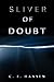 Sliver of Doubt