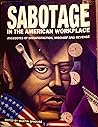 Sabotage in the American Workplace by Tracy Cox