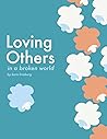 Loving Others in a Broken World