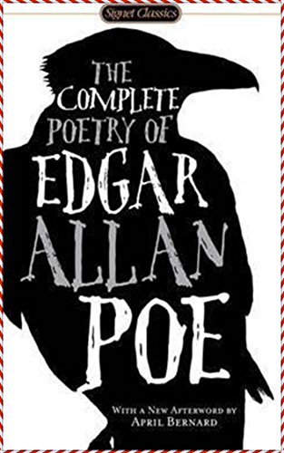 The Complete Poems of Edgar Allan Poe [3rd edition norton]