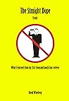 The Straight Dope: What I Learned From My First Thousand Nonfiction Reviews The Straight Dope: What I Learned From My First Thousand Nonfiction Reviews
