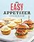 The Easy Appetizer Cookbook...