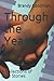 Through the Years: A Collections of Love Stories